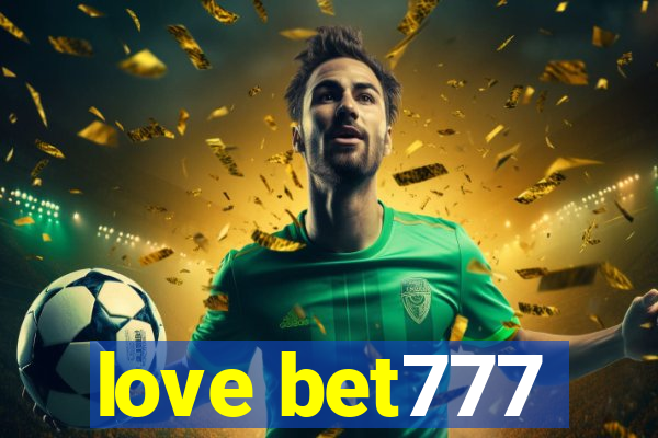 love bet777